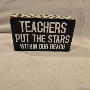Teachers‎ Put The Stars Within Our Reach Sign